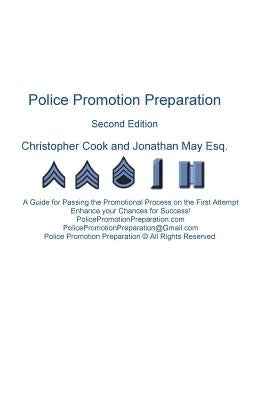 Police Promotion Preparation: A Guide for Passing the Promotional Process on the First Attempt by May Esq, Jonathan