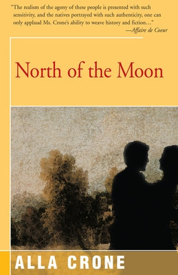 North of the Moon by Crone, Alla