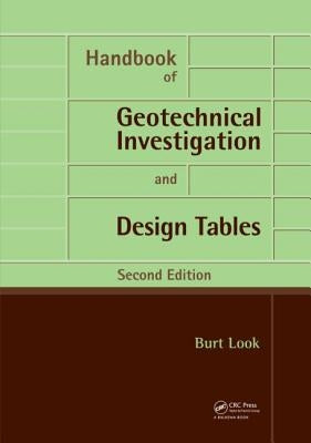 Handbook of Geotechnical Investigation and Design Tables by Look, Burt G.
