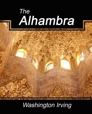 The Alhambra by Washington, Irving