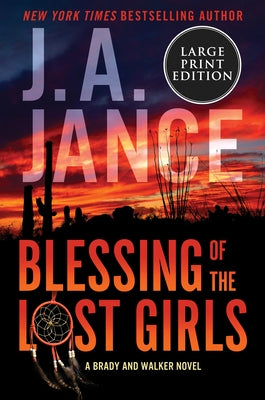 Blessing of the Lost Girls: A Brady and Walker Novel by Jance, J. A.