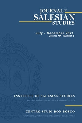 Journal of Salesian Studies 2021 Volume XIX Number 2 by Collin, Wim