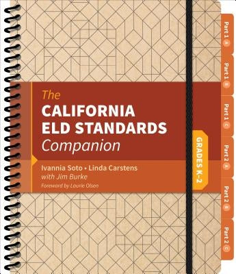 The California Eld Standards Companion, Grades K-2 by Soto, Ivannia