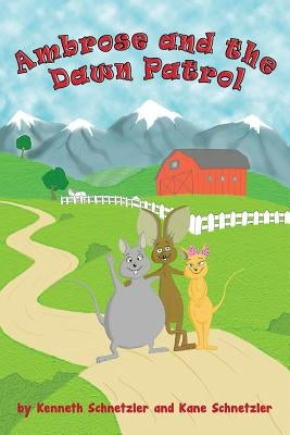 Ambrose and the Dawn Patrol by Schnetzler, Kane