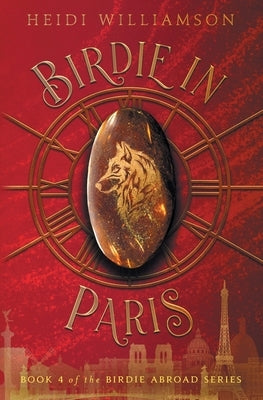 Birdie in Paris by Williamson, Heidi