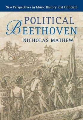 Political Beethoven by Mathew, Nicholas