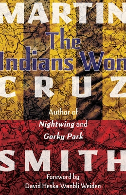 The Indians Won by Smith, Martin Cruz