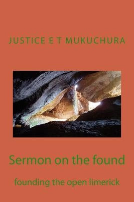 Sermon on the found: founding the open limerick by Mukuchura, Justice Eustace Tonderai