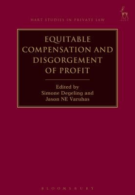 Equitable Compensation and Disgorgement of Profit by Degeling, Simone