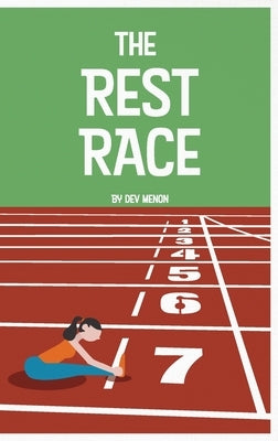 The Rest Race by Menon, Dev