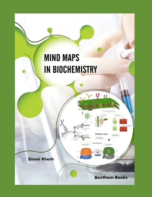 Mind Maps in Biochemistry by Kharb, Simmi