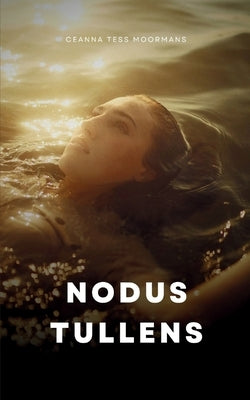 Nodus Tollens by Moormans, Ceanna Tess