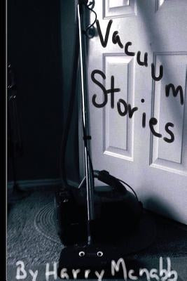 Vacuum Stories by McNabb, Harry