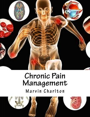 Chronic Pain Management by Charlton, Marvin