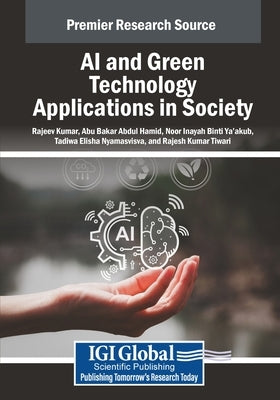 AI and Green Technology Applications in Society by Kumar, Rajeev