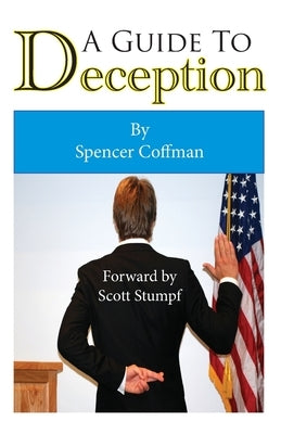 A Guide To Deception by Stumpf, Scott