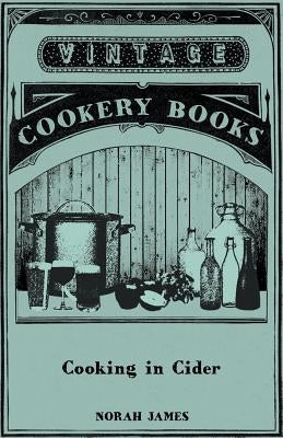 Cooking in Cider by James, Norah
