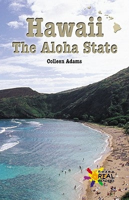 Hawaii: The Aloha State by Adams, Colleen