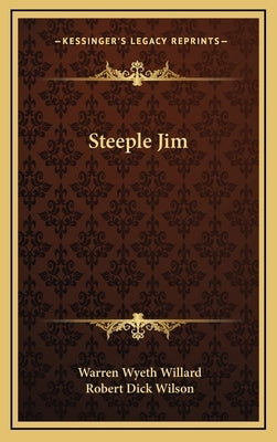 Steeple Jim by Willard, Warren Wyeth