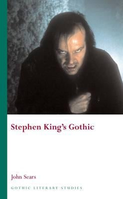 Stephen King's Gothic by Sears, John