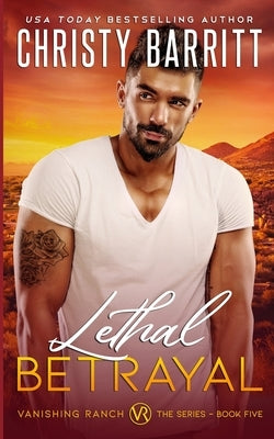 Lethal Betrayal by Barritt, Christy