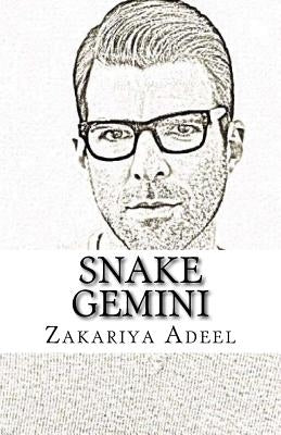 Snake Gemini: The Combined Astrology Series by Adeel, Zakariya