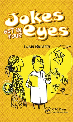 Jokes Get in Your Eyes by Buratto, Lucio