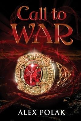 Call to War: The Gavan Maddox Chronicles, Book 1 by Polak, Alex