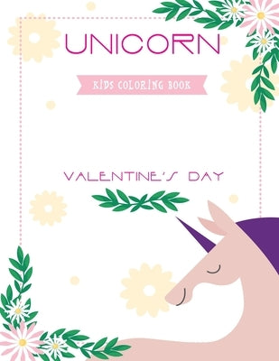 Unicorn valentine's day kids coloring book: Cute unicorns book for children ages 4-8 boys and girls, best gift for grandchildren . by Publishers, Brain River