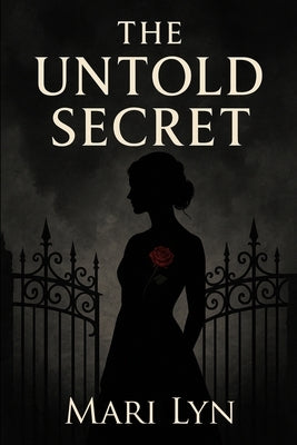 The Untold Secret by Lyn, Mari