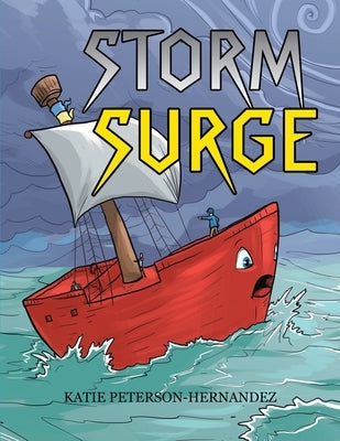 Storm Surge by Peterson-Hernandez, Katie