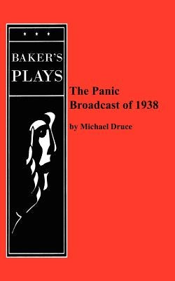 The Panic Broadcast of 1938 by Druce, Michael