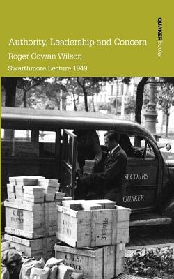 Authority, Leadership and Concern by Wilson, Roger Cowan