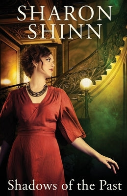 Shadows of the Past by Shinn, Sharon