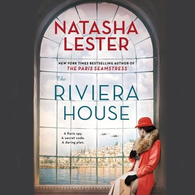 The Riviera House by Lester, Natasha