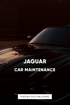 Jaguar Car Maintenance by Publishing, Ps