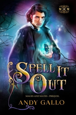 Spell it Out: An MM Paranormal Romance Novella by Gallo, Andy
