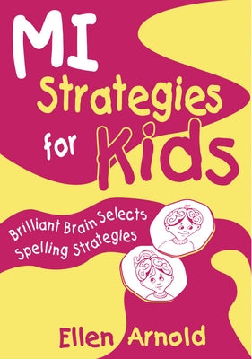 Brilliant Brain Selects Spelling Strategies by Arnold, Ellen