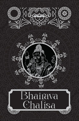 Bhairava Chalisa [Premium Hardbound Edition] (In English and Hindi) by Sanskriti Press
