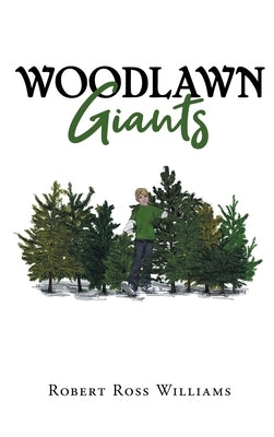 Woodlawn Giants by Williams, Robert R.