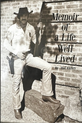 Memoir of a Life Well Lived by Richey, Hal