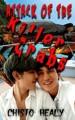 Attack of the Killer Crabs by Healy, Chisto