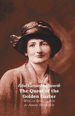 The Quest of the Golden Garter by Holdsworth, Ethel Carnie