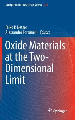 Oxide Materials at the Two-Dimensional Limit by Netzer, Falko P.