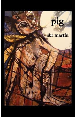 Pig by Martin, Sbr