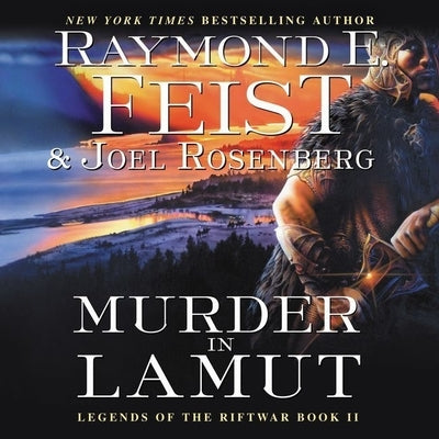 Murder in Lamut: Legends of the Riftwar, Book II by Feist, Raymond E.