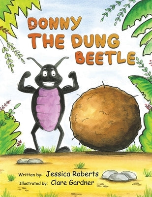 Donny the Dung Beetle by Roberts, Jessica