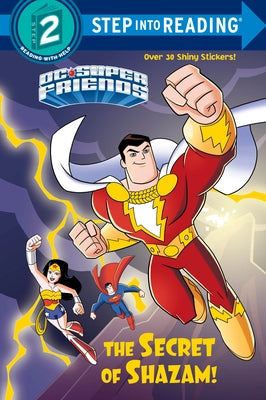 The Secret of Shazam! (DC Super Friends) by Webster, Christy