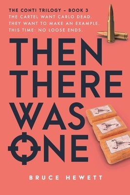 Then There Was One by Hewett, Bruce