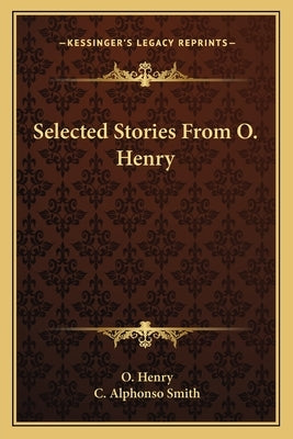 Selected Stories From O. Henry by Henry, O.